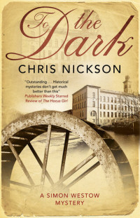 Chris Nickson — To the Dark
