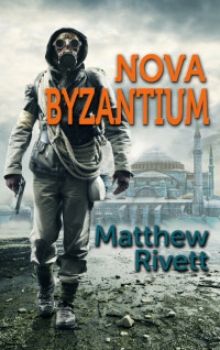Rivett Matthew — Nova Byzantium