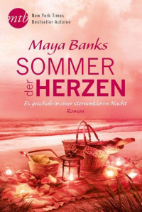 Maya Banks — Sommer der Herzen: Es geschah in einer sternenklaren Nacht