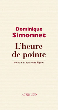Dominique Simonnet — L'heure de pointe