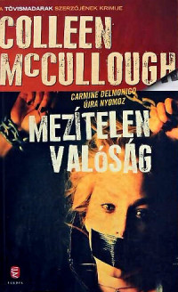 Colleen McCullough — Mezítelen valóság