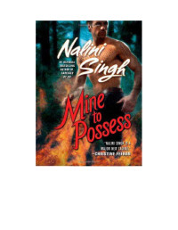 Nalini Singh — Mine to Possess (Psy-Changeling, #04)