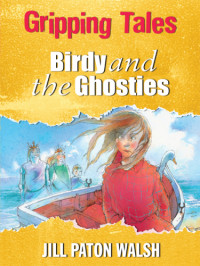 Walsh, Jill Paton — Birdy and the Ghosties