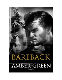Green Amber — The Huntsmen: Bareback