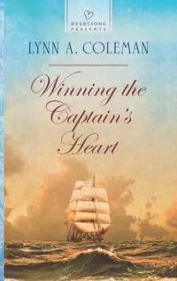 Lynn A. Coleman — Winning the Captain's Heart