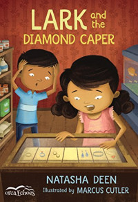 Deen Natasha — Lark and the Diamond Caper