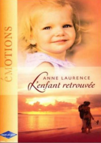 . — L'enfant retrouve