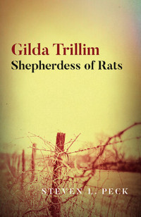Steven L. Peck — Gilda Trillim: Shepherdess of Rats