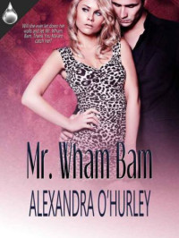 O'Hurley, Alexandra — Mr Wham Bam
