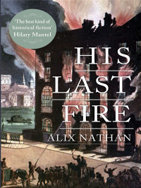 Nathan Alix — His Last Fire