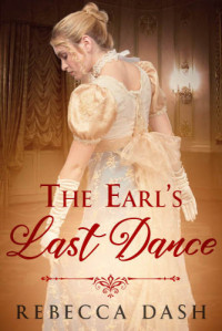 Dash Rebecca — The Earl's Last Dance