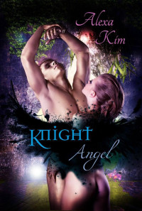 Kim Alexa — Knight Angel