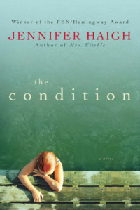 Haigh Jennifer — the Condition with Bonus Material