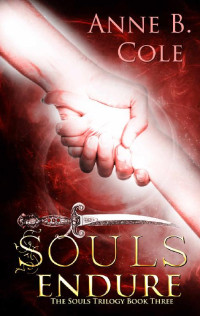 Cole, Anne B — Souls Endure