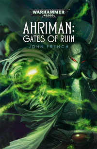 French John — Ahriman Gates of Ruin (SS)