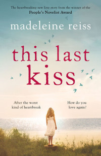 Madeleine Reiss — This Last Kiss