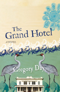 Day Gregory — The Grand Hotel