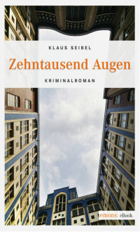 Seibel Klaus — Zehntausend Augen