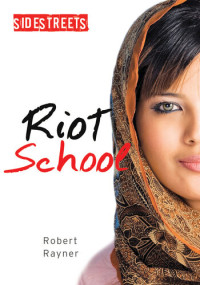 Robert Rayner — Riot School