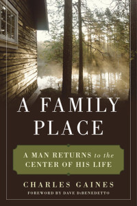 Charles Gaines — A Family Place: A Man Returns to the Center of His Life