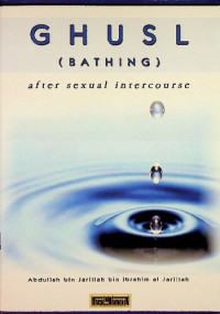 Shaykh Abdullah al Jarullah — Ghusl (Bathing) after Sexual Intercourse