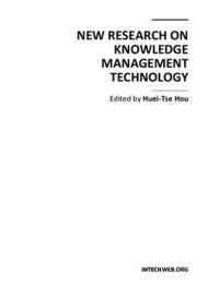 Hou H.-T. (Ed.) — New Research on Knowledge Management Technology