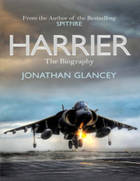 Jonathan Glancey — Harrier: The Biography