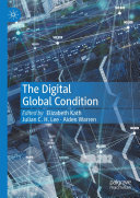 Elizabeth Kath; Julian C. H. Lee; Aiden Warren — The Digital Global Condition