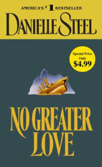 Danielle Steel — No Greater Love