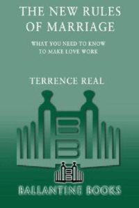 Real, Terrence — The New Rules of Marriage