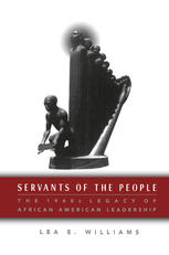 Lea E. Williams (auth.) — Servants of the People: The 1960s Legacy of African American Leadership