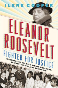 Ilene Cooper — Eleanor Roosevelt, Fighter for Justice