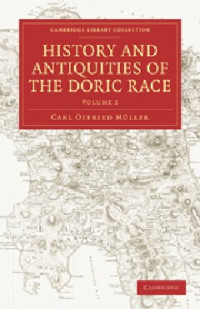 Carl Otfried Müller — History and Antiquities of the Doric Race, Voume 2
