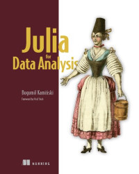 Bogumil Kaminski — Julia for Data Analysis