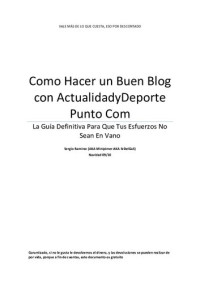 Sergio Ramírez (AKA Minipimer AKA SrDelGaS) — Como Hacer un Buen Blog con ActualidadyDeporte Punto Com