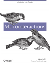 Dan Saffer — Microinteractions: Designing with Details