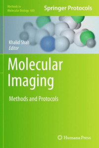 Qiguang Xie*, Mohammed Soutto*, Xiaodong Xu*, Yunfei Zhang, Carl Hirschie Johnson (auth.), Khalid Shah (eds.) — Molecular imaging: Methods and protocols