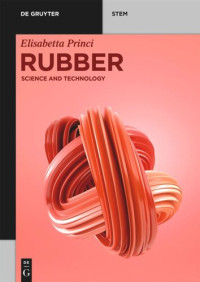 Elisabetta Princi — Rubber: Science and Technology