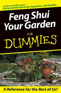 Jennifer Lawler; Holly Ziegler — Feng Shui Your Garden for Dummies