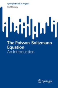 Ralf Blossey — The Poisson-Boltzmann Equation: An Introduction