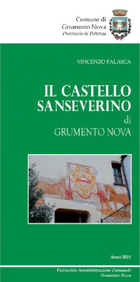 Vincenzo Falasca — Il Castello Sanseverino di Grumento Nova