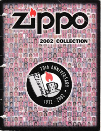 Zippo Lighters — Zippo Lighter 2002 Collection 70th Anniversary Catalog