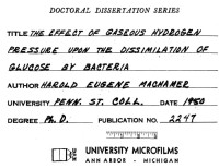 MACHAMER, HAROLD E — THE EFFECT OF GASEOUS HYDROGEN PRESSURE UPON THE DISSIMILATION OF GLUCOSEBY BACTERIA