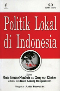 Henk Schulte Nordholt (editor); Geert Arend van Klinken (editor) — Politik lokal di Indonesia