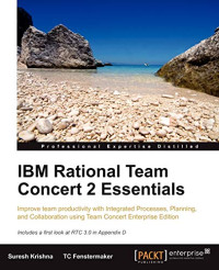 Suresh Krishna, TC Fenstermaker — IBM Rational Team Concert 2 Essentials
