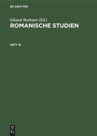  — Romanische Studien: Heft 18