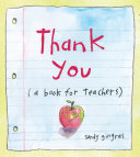 Sandy Gingras — Thank You: (a book for teachers)