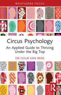 Fleur Van Rens — Circus Psychology: An Applied Guide to Thriving Under the Big Top