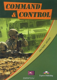 Taylor John, Zeter Jeff. — Command & Control. Part 1