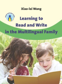 Xiao-lei Wang — Learning to Read and Write in the Multilingual Family